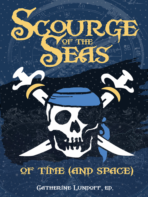Title details for Scourge of the Seas of Time (and Space) by Catherine Lundoff - Wait list